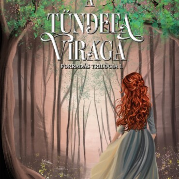 A Tündefa Virága - Forradás Trilógia 1.