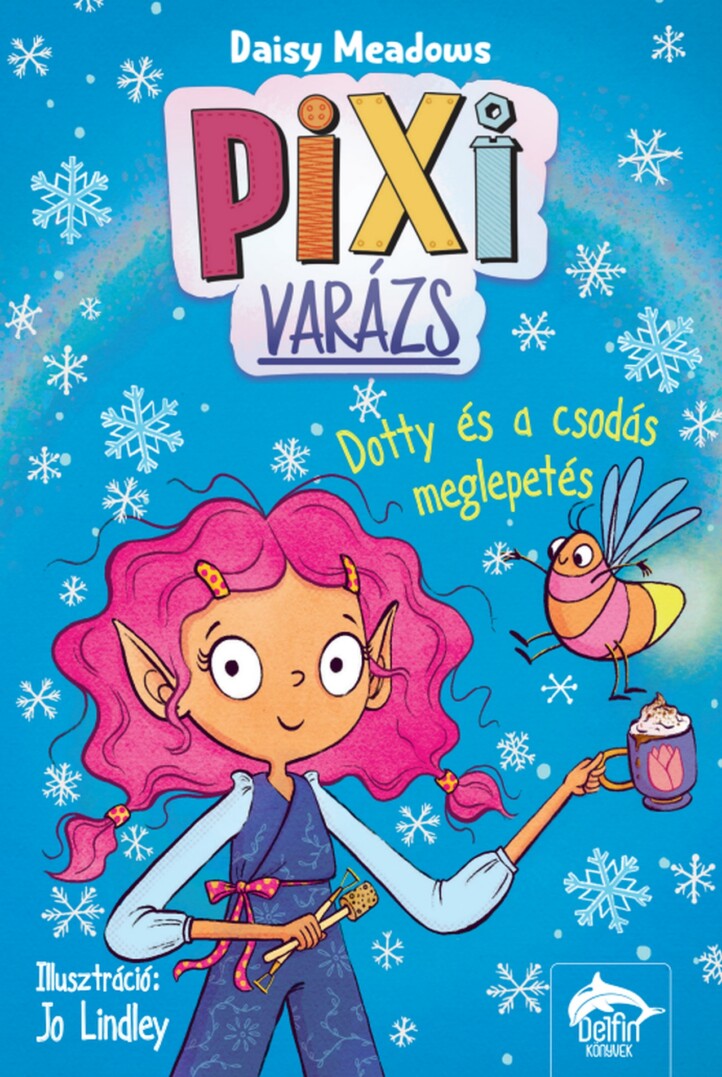 Pixi Varázs - Dotty És A Csodás Meglepetés