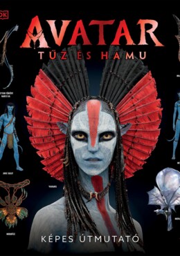 Avatar - Tűz És Hamu - Képes Útmutató