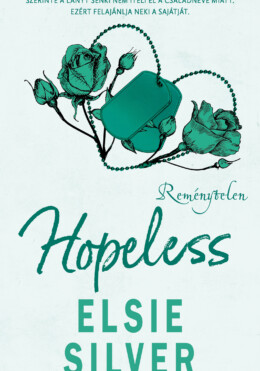 Hopeless - Reménytelen ( Élfestett)