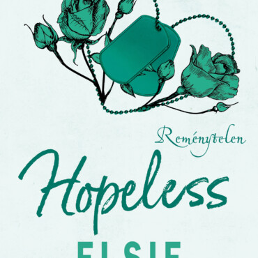 Hopeless - Reménytelen ( Élfestett)