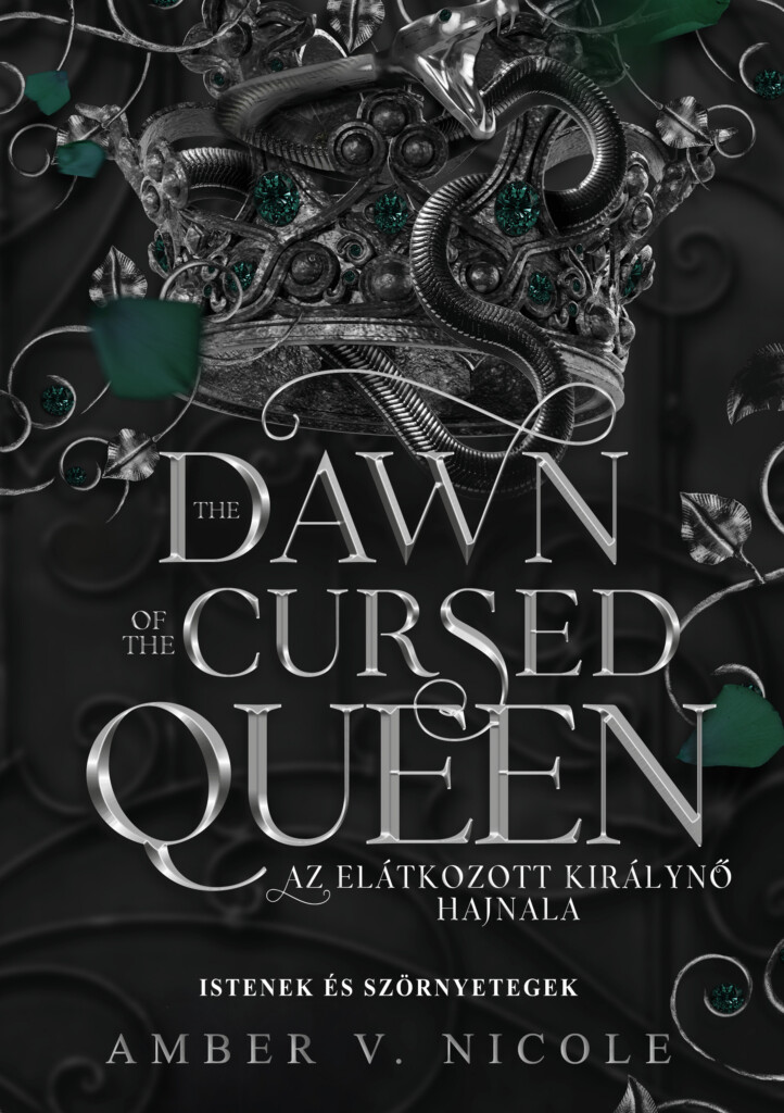 The Dawn Of The Cursed Queen - Az Elátkozott Királynő Hajnala ( Élfestett)
