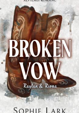 Broken Vow - Raylan & Riona - Alvilági Románc - Élfestett