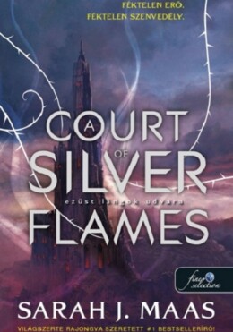 A Court Of Silver Flames  Ezüst Lángok Udvara - Új Kiadás