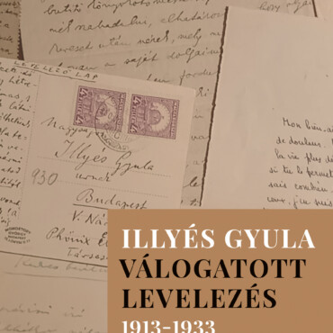 Illyés Gyula - Válogatott Levelezés 1913-1933