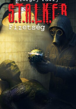 S.t.a.l.k.e.r. - Fizetség