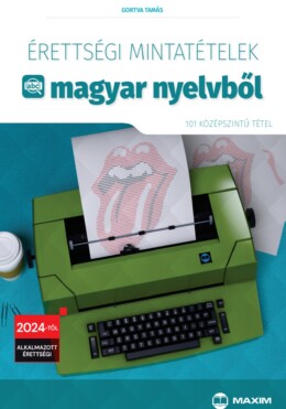 Érettségi Mintatételek Magyar Nyelvből - (101 Középszintű Tétel) 2024-Től