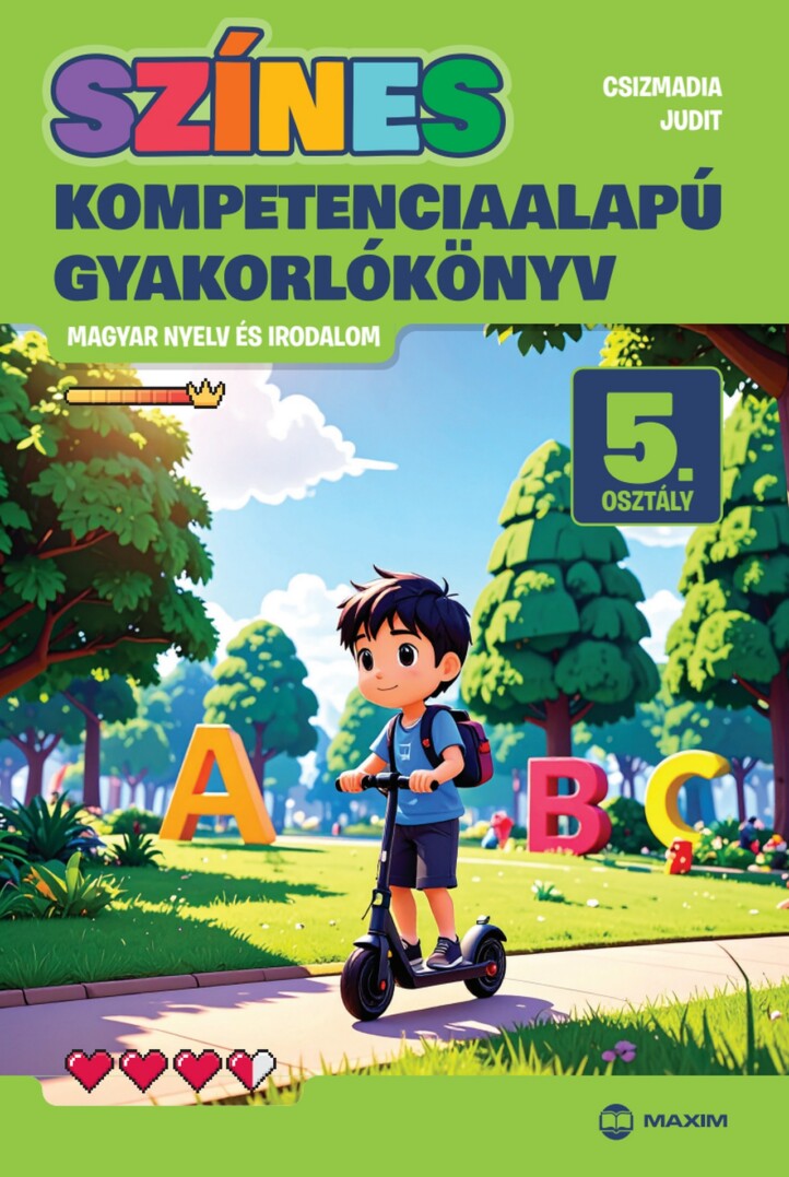 Színes Kompetenciaalapú Gyakorlókönyv  Magyar Nyelv És Irodalom - 5. Osztály