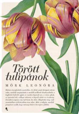Törött Tulipánok - Új Kiadás
