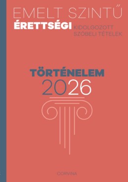 Emelt Szintű Érettségi 2026 - Történelem