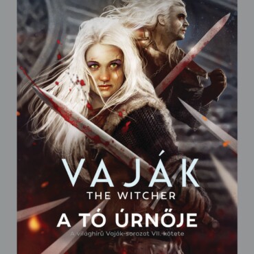 Vaják - The Witcher Vii. - A Tó Úrnője
