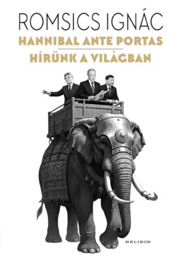 Hannibal Ante Portas - Hírünk A Világban