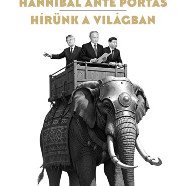 Hannibal Ante Portas - Hírünk A Világban