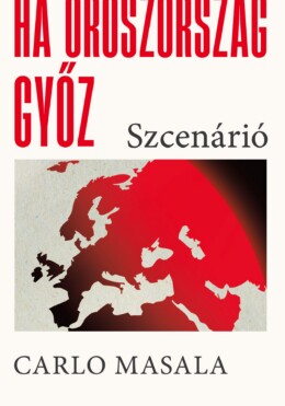 Ha Oroszország Győz - Szcenárió
