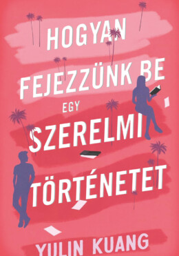 Hogyan Fejezzünk Be Egy Szerelmi Történetet