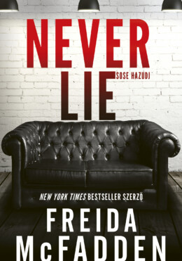 Never Lie - Sose Hazudj