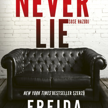 Never Lie - Sose Hazudj