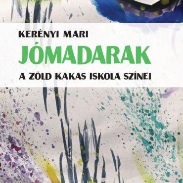 Jómadarak - A Zöld Kakas Iskola Színei