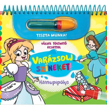 Varázsolj Színeket! - Hamupipőke (Vízzel Tölthető Ecsettel)