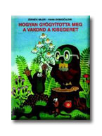 Hogyan Gyógyította Meg A Vakond A Kisegeret?