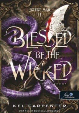 Blessed Be The Wicked - Áldottak A Gonoszok - Sötét Maji Ii.
