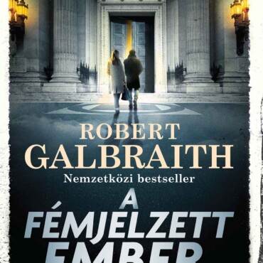 A Fémjelzett Ember - Cormoran Strike-Regény