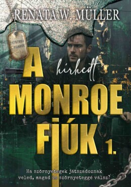 A Hírhedt Monroe Fiúk 1.