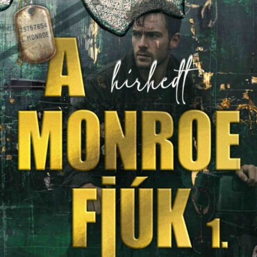 A Hírhedt Monroe Fiúk 1.