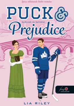Puck And Prejudice - Bodicsek És Balítélet