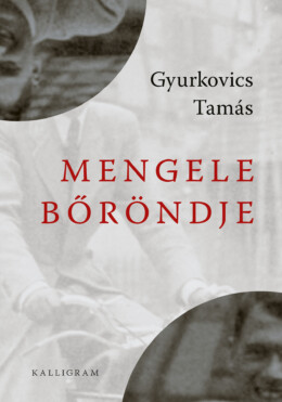 Mengele Bőröndje (4. Kiadás)