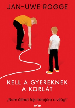Kell A Gyereknek A Korlát