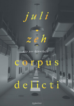 Corpus Delicti - Egy Per Krónikája