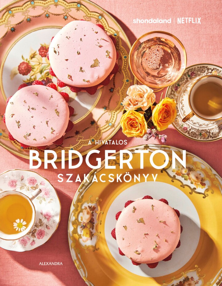 A Hivatalos Bridgerton Szakácskönyv
