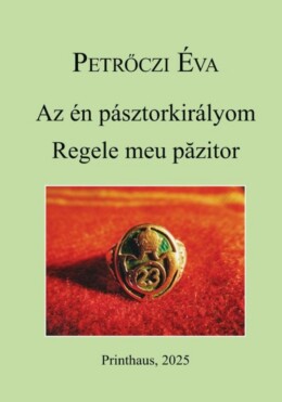 Az Én Pásztorkirályom - Regele Meu Pazitor
