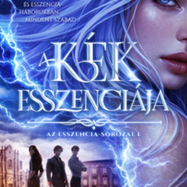 A Kék Esszenciája - Az Esszencia-Sorozat 1.
