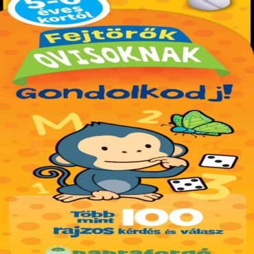 Fejtörők Ovisoknak - Gondolkodj!  - Több Mint 100 Rajzos Kérdés És Válasz