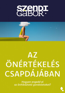 Az Önértékelés Csapdájában - Új Kiadás