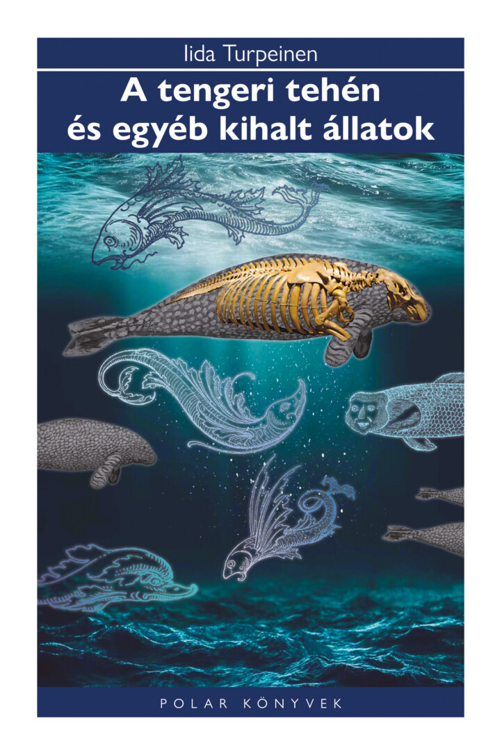 A Tengeri Tehén És Egyéb Kihalt Állatok