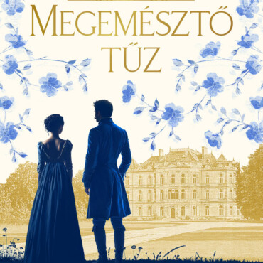 Megemésztő Tűz - Vas Vármegyei Romantika 1. - Fűzött