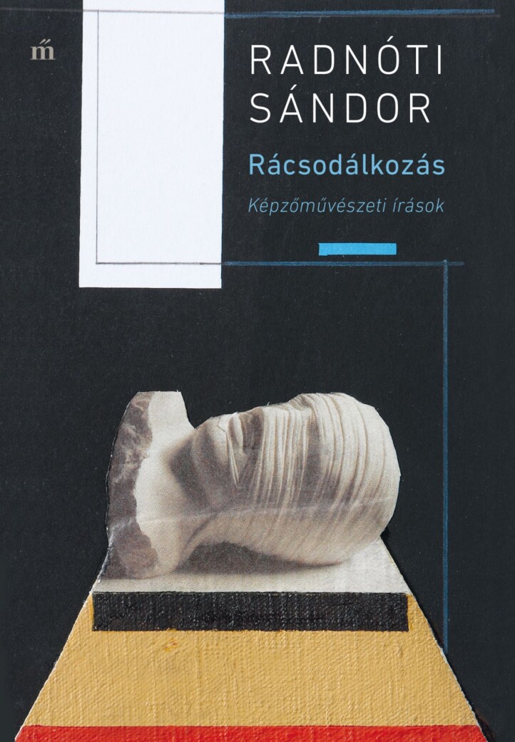 Rácsodálkozás - Képzőművészeti Írások