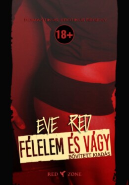 Félelem És Vágy - Bővített Kiadás