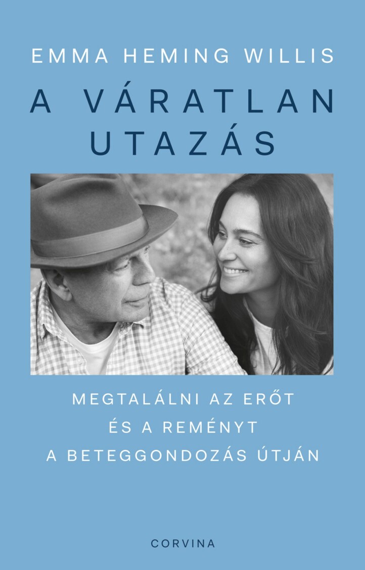 A Váratlan Utazás  Megtalálni Az Erőt, A Reményt És Önmagadat A Beteggondozás Ú