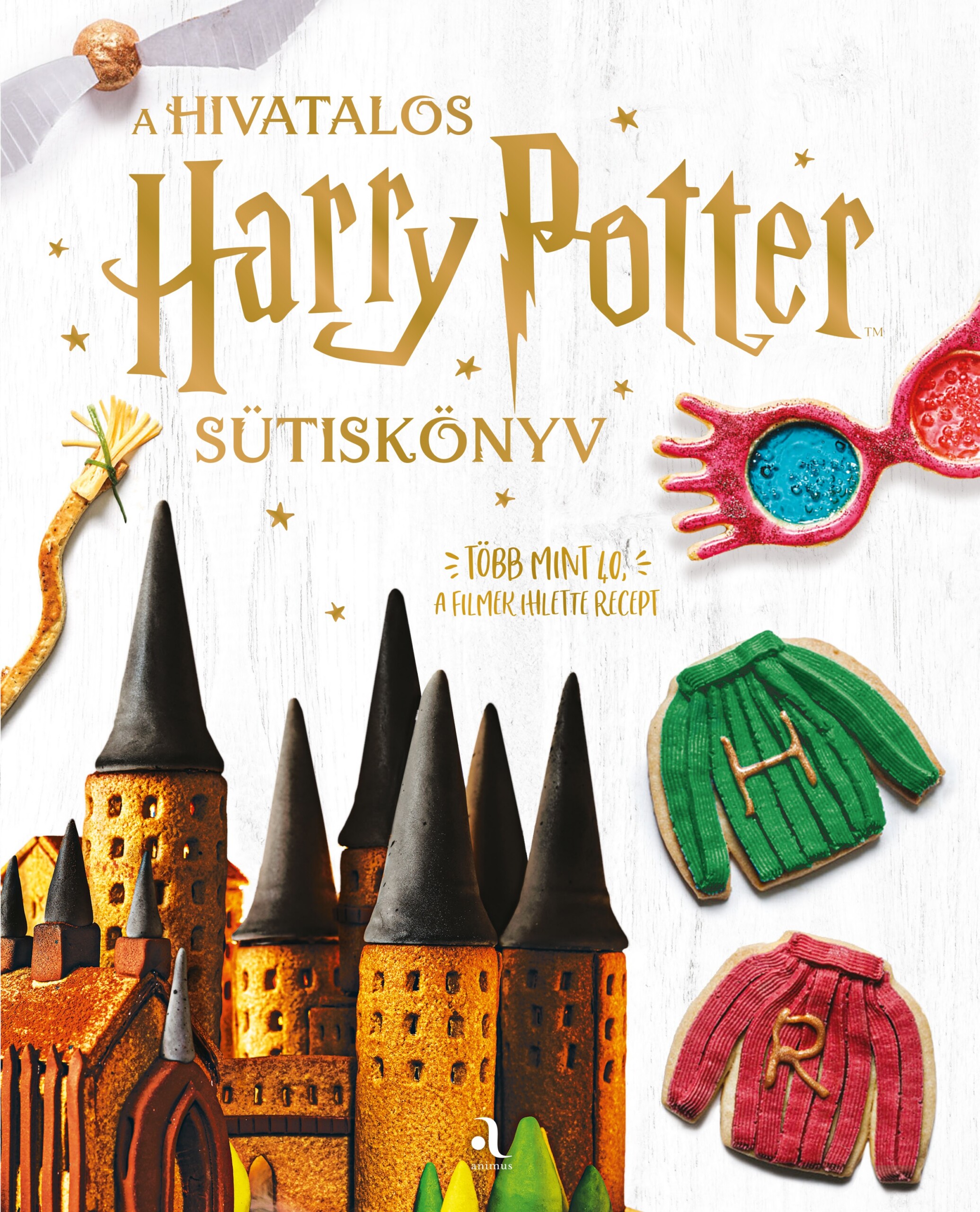 A Hivatalos Harry Potter Sütiskönyv - Több Mint 40 (A Filmek Ihlette) Recept
