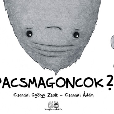 Pacsmagoncok?