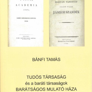 Tudós Társaság És A Baráti Társaságok Barátságos Mulató Háza