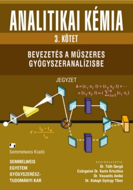 Analitikai Kémia 3. Bevezetés A Műszeres Gyógyszeranalízisbe