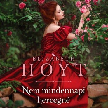 Nem Mindennapi Hercegné