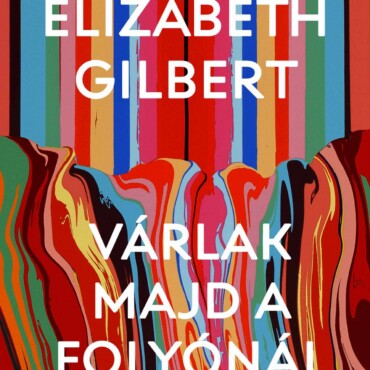 Várlak Majd A Folyónál - Szerelem, Veszteség, Felépülés