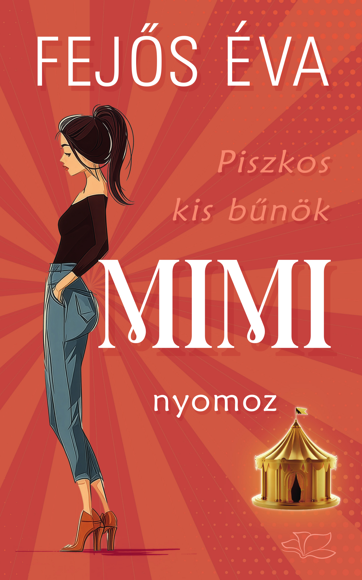 Mimi Nyomoz - Piszkos Kis Bűnök-Sorozat 1.