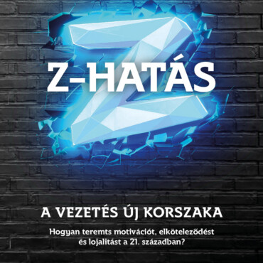 Z-Hatás - A Vezetés Új Korszaka